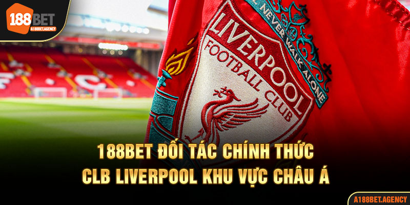 188BET đối tác chính thức Liverpool