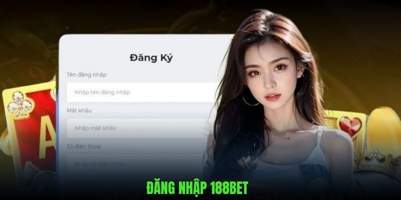 Hướng dẫn từ A đến Z đăng nhập 188bet