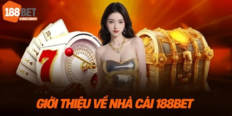 Giới thiệu về nhà cái 188bet