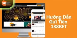 Nạp tiền 188BET nhanh chóng chỉ trong 1 phút