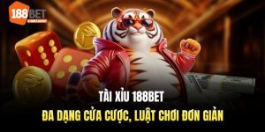 Tài xỉu 188Bet đa dạng cửa cược