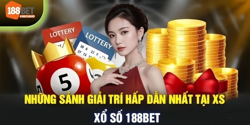 Sảnh xổ số 188BET với không gian giải trí hiện đại, thân thiện